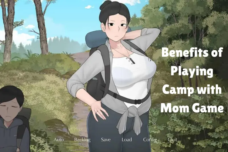 benefits of playing camp with mom game